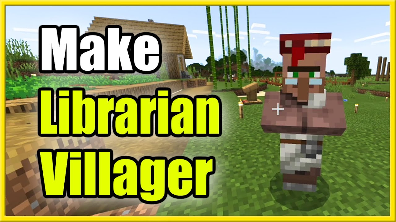 A Guide to Creating a Librarian Villager in Minecraft - Manchesterjournal